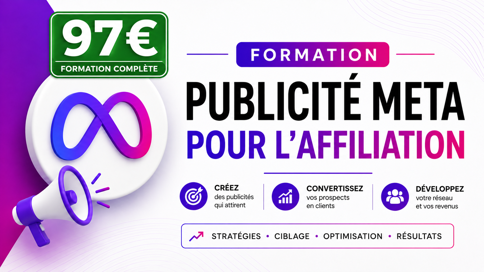 Publicité Meta pour l'Affiliation — 97€